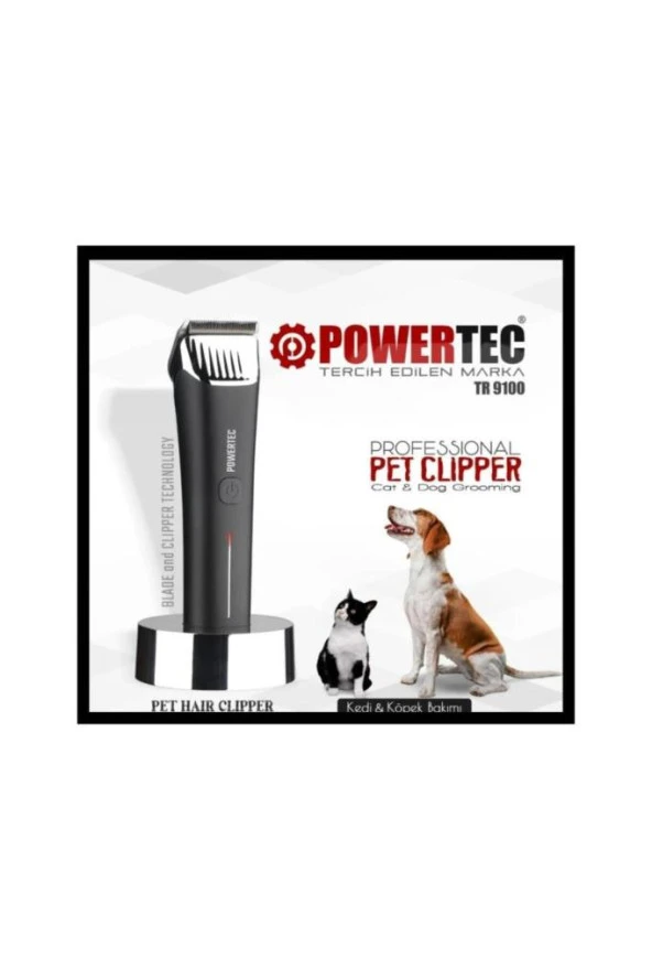 Powertec Vücut TR-9100 Köpek Kedi Tıraş Makinası 3-5 Şarjlı Yok Yok Siyah 3 Saat ve Altı 2 Yıl Resmi Distrib