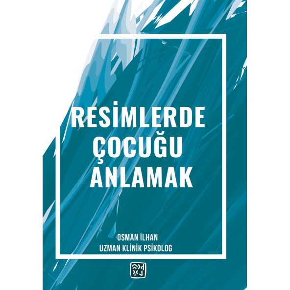 Resimlerde Çocuğu Anlamak - Osman İlhan