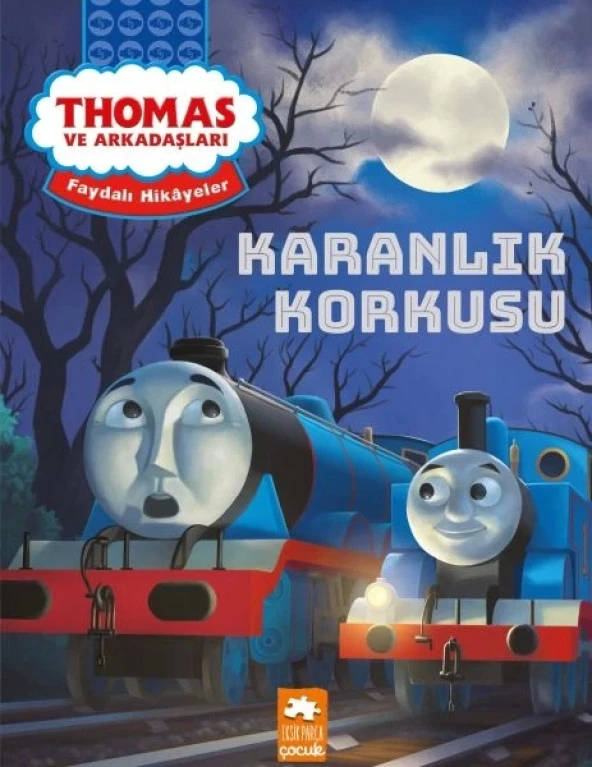 Thomas ve Arkadaşları Faydalı Hikayeler - Karanlık Korkusu