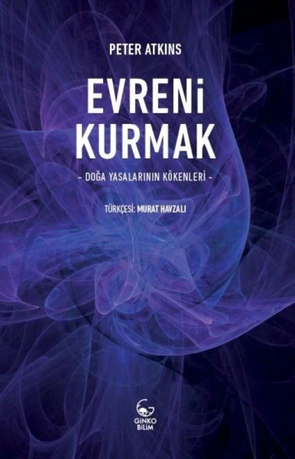 Evreni Kurmak - Doğa Yasalarının Kökenleri