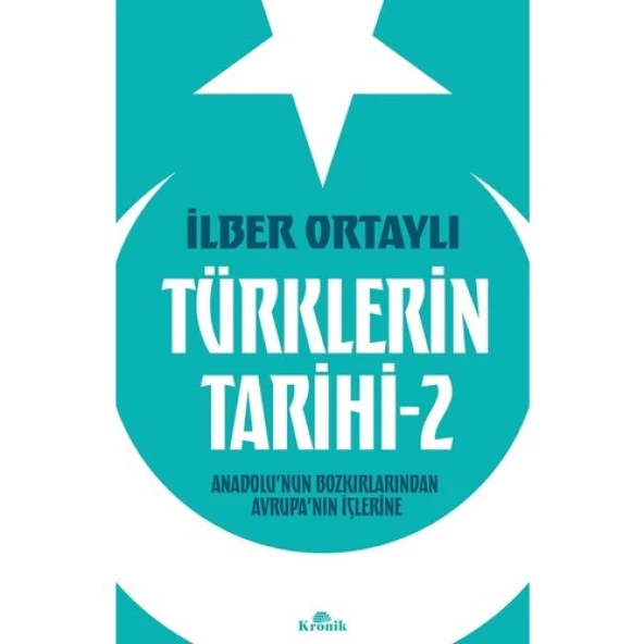 Türklerin Tarihi 2 - İlber Ortaylı