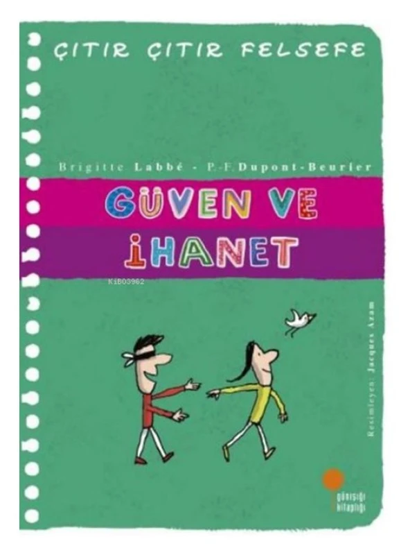 Günışığı - Güven ve İhanet Çıtır Çıtır Felsefe