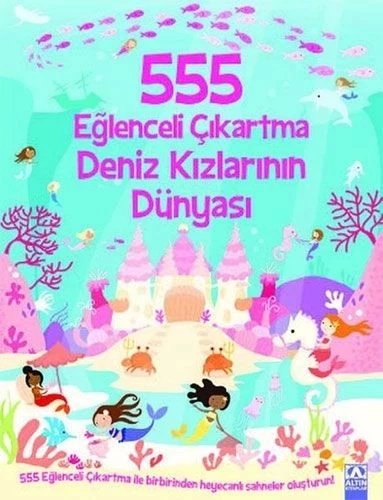 555 EĞLENCELİ ÇIKARTMA - DENİZ KIZLARININ DÜNYASI