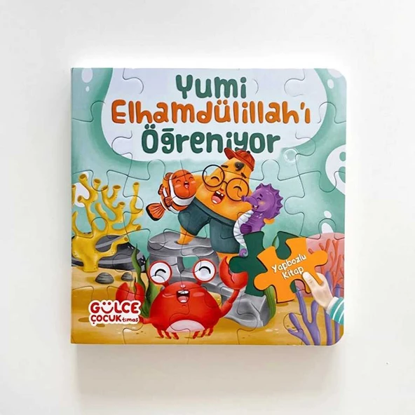 Yumi Elhamdülillah'ı Öğreniyor / Yapbozlu Kitap 3