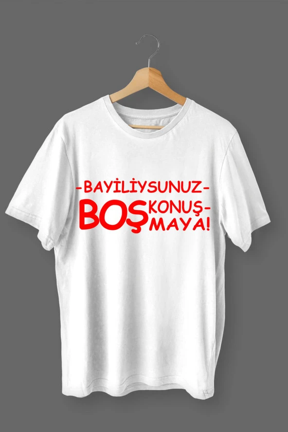 Bayiliysunuz Boş Konuşmaya Baskılı Pamuklu Likralı T-shirt (Kırmızı Yazılı Beyaz