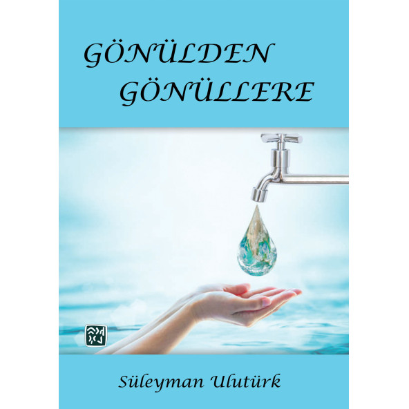 Gönülden Gönüllere - Süleyman Ulutürk