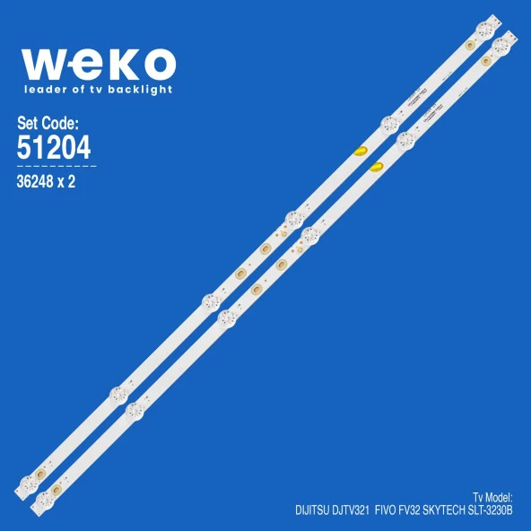 WKSET-6204 36248X2 SJ.CX.D3200601-3030HS-M  2 ADET LED BAR