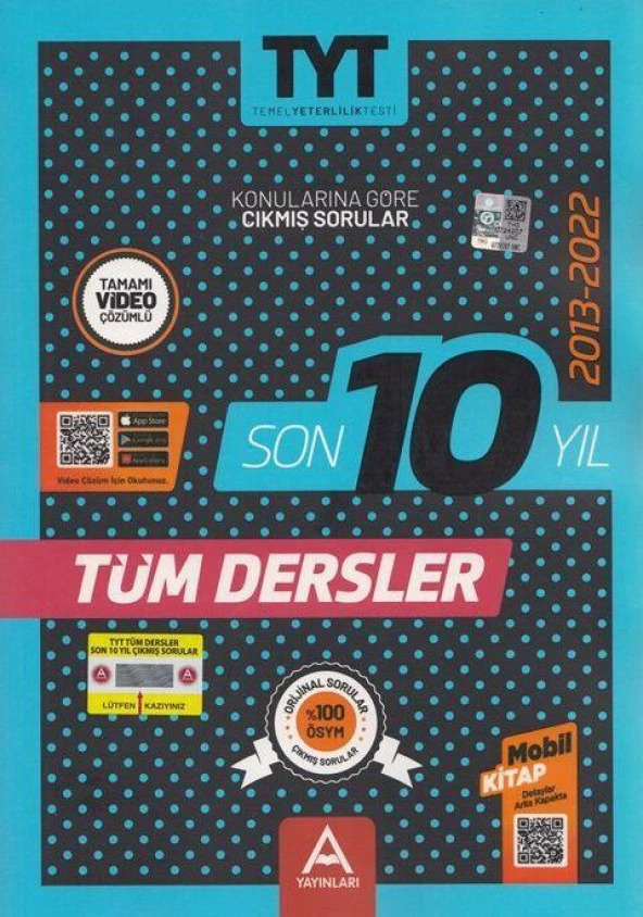 TYT Tüm Dersler Son 10 Yıl Çıkmış Sorular A Yayınları