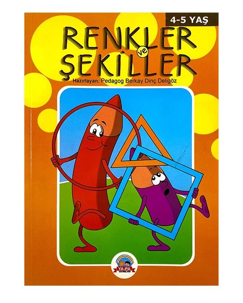 4-5 Yaş Renkler ve Şekiller Yapa Yayınevi