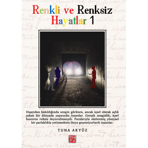 Renkli ve Renksiz Hayatlar - Tuna Akyüz