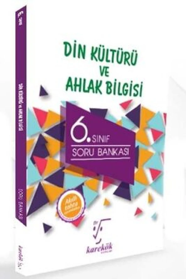 KAREKÖK 6.SINIF DİN KÜLTÜRÜ SORU BANKASI
