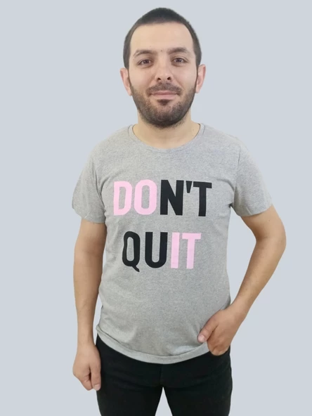 Erkek Dont Quit Sıfır Yaka Gri Tişört