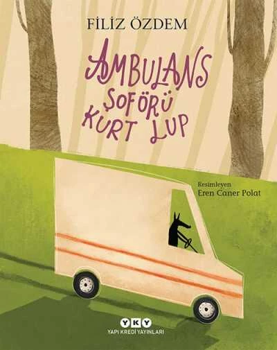 Ambulans Şöförü Kurt Lup Yapı Kredi Yayınları