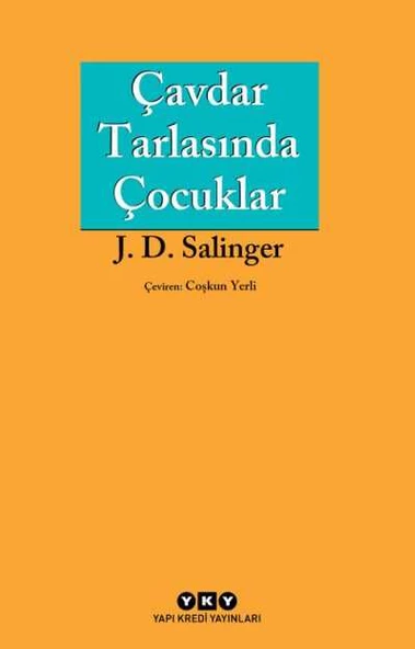 Çavdar Tarlasında Çocuklar Yapı Kredi Yayınları