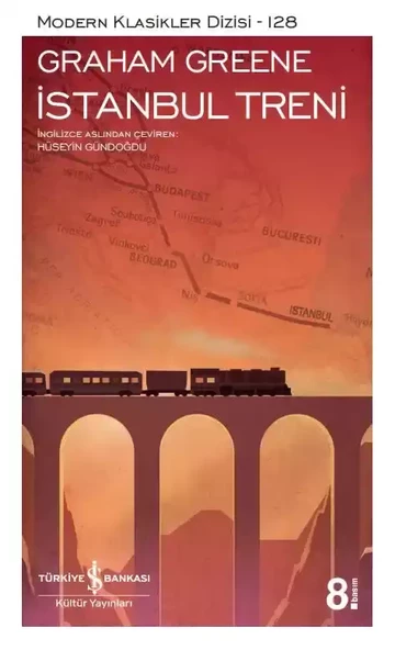 İstanbul Treni Graham Greene İş Bankası Kültür Yayınları