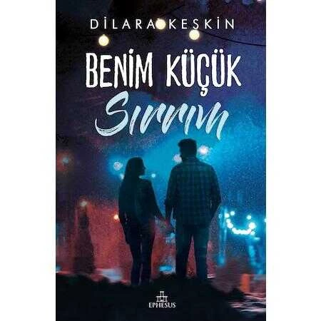Benim Küçük Sırrım Ephesus Yayınları Dilara Keskin (Ciltli)