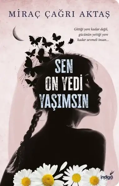 Sen On Yedi Yaşımsın İndigo Kitap
