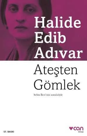 Ateşten Gömlek Halide Edib Adıvar Can Yayınları