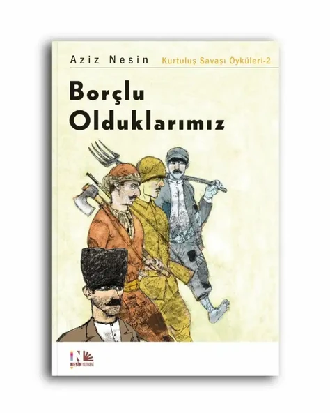 Borçlu Olduklarımız Aziz Nesin Nesin Yayınları