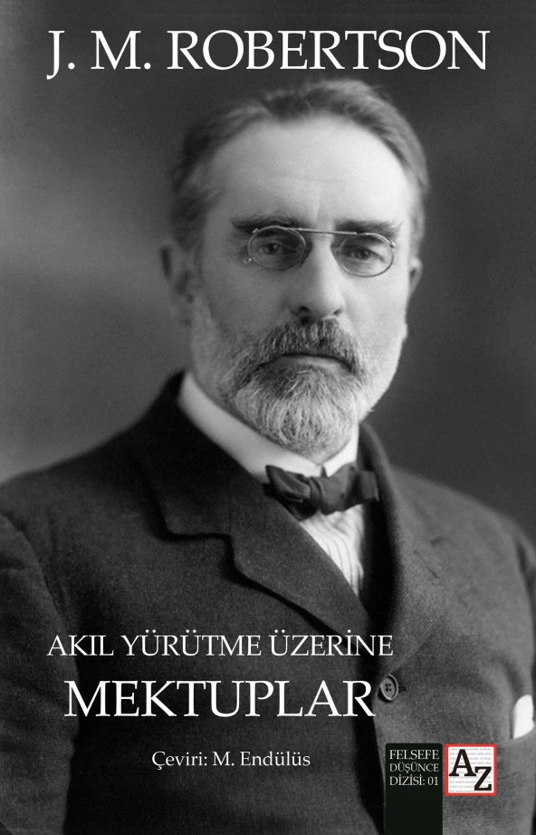 Akıl Yürütme Üzerine Mektuplar - J. M. Robertson