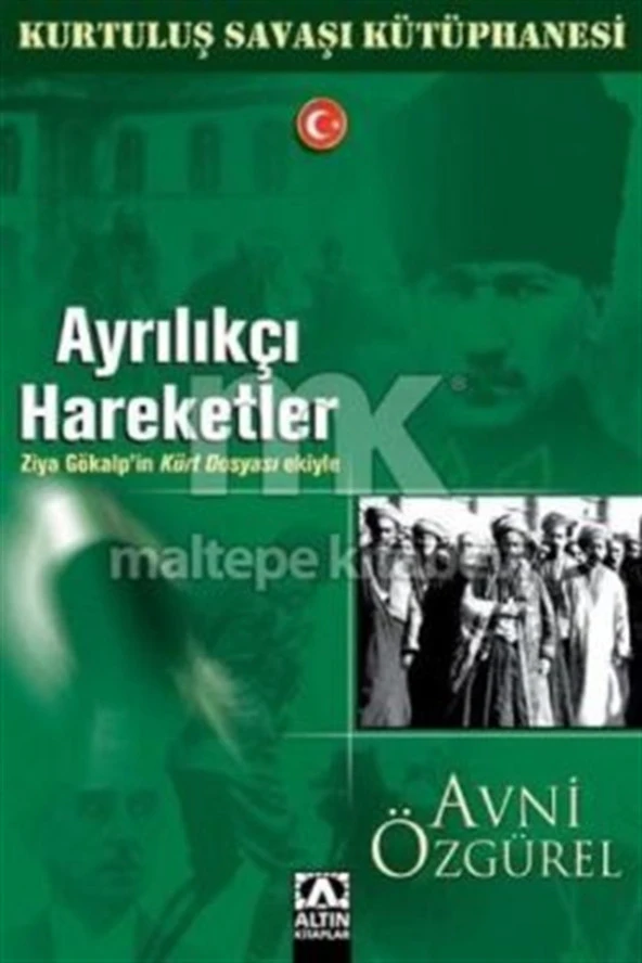 Ayrılıkçı Hareketler - Kurtuluş Savaşı Kütüphanesi