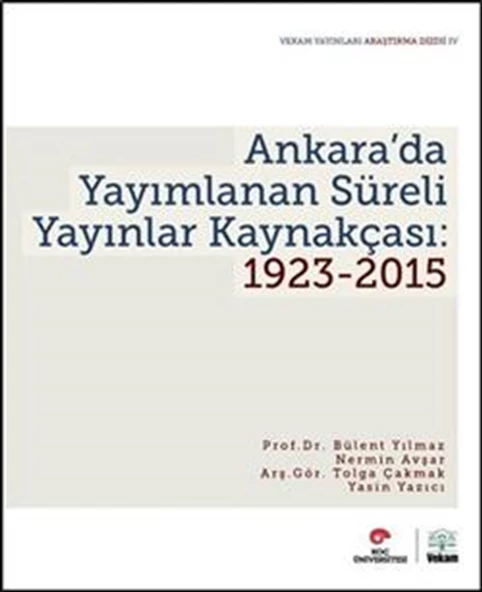 Ankara’da Yayımlanan Süreli Yayınlar Kaynakçası: 1923-2015