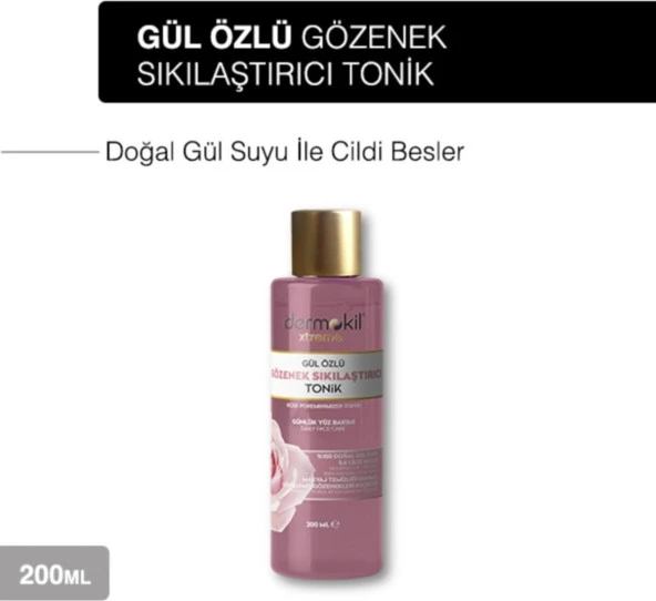 Dermokil Gül Özlü Gözenek Sıkılaştırıcı Tonik 200 ml - 2