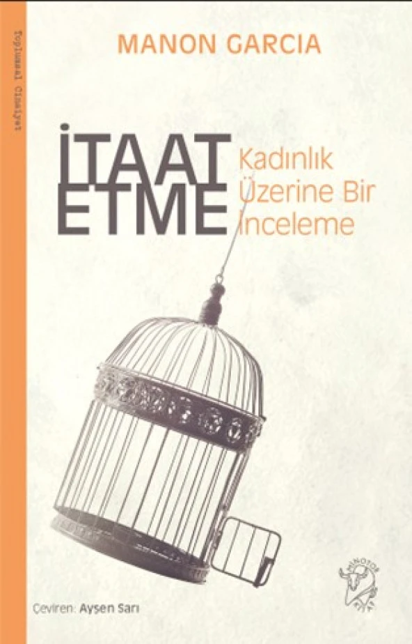 İtaat Etme: Kadınlık Üzerine Bir İnceleme ürün görseli