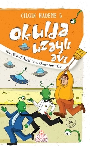 Okulda Uzaylı Avı / Çılgın Hademe 5