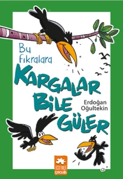 Bu Fıkralara Kargalar Bile Güler