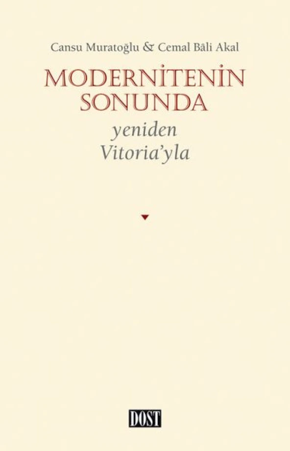 Modernitenin Sonunda - Yeniden Vitoria’yla