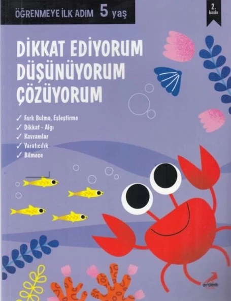 Dikkat Ediyorum, Düşünüyorum, Çözüyorum - Öğrenmeye İlk Adım (5 Yaş)