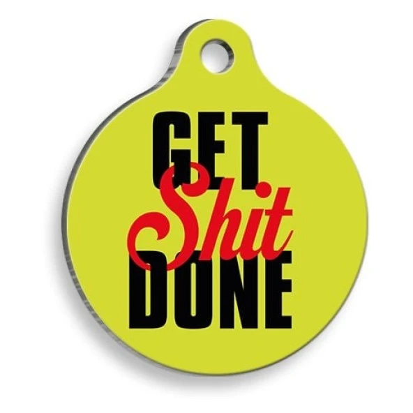 Get Shit Done Yuvarlak Şekilli Kedi ve Köpek Künyesi XLarge 3,3 x 5 cm
