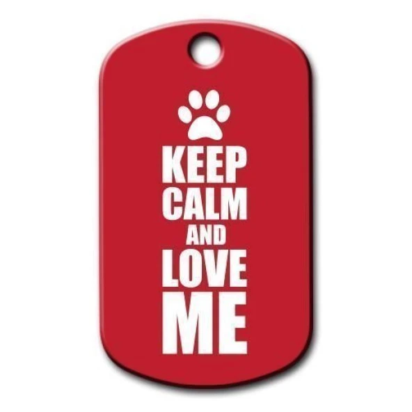 Keep Calm And Love Me Kedi Köpek Künyesi ürün görseli 1