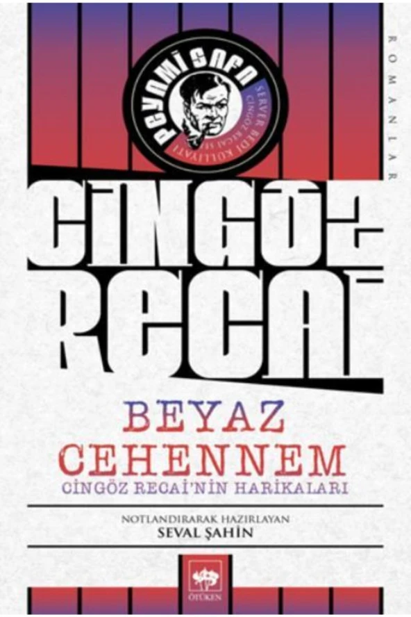 Ötüken Neşriyat Beyaz Cehennem-cingöz Recainin Harikaları