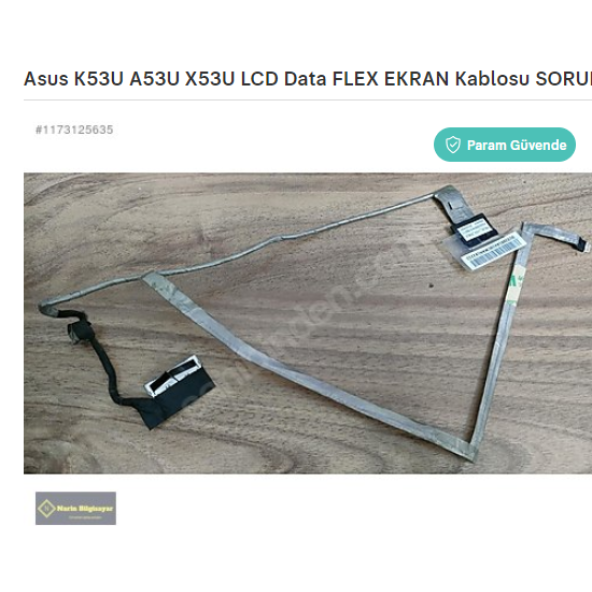 Asus K53U A53U X53U LCD Data FLEX EKRAN Kablosu SORUNSUZ