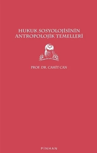 Hukuk Sosyolojisinin Antropolojik Temelleri