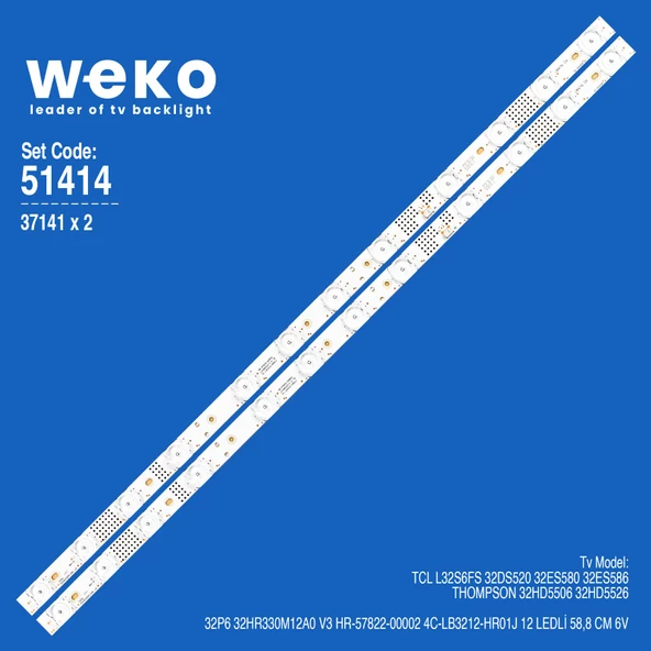 WKSET-6414 37141X2 32P6 32HR330M12A0 V3  2 ADET LED BAR