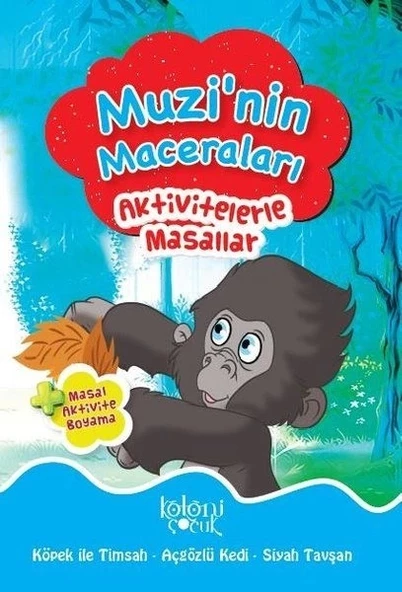 Muzi'nin Maceraları - Aktivitelerle Masallar - 1