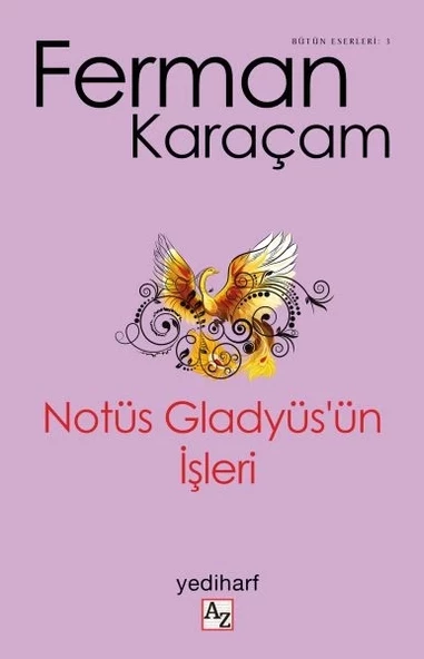 Notüs Gladyüs’ün İşleri