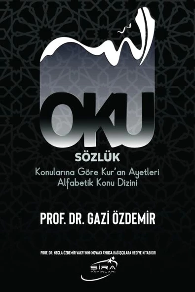 Oku Sözlük - Konularına Göre Kur’an Ayetleri Alfabetik Konu Dizini