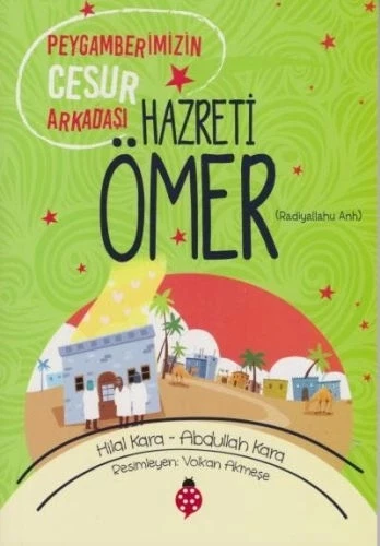 Hazreti Ömer - Peygamberimizin Cesur Arkadaşı