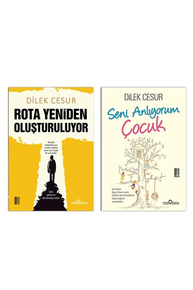 Rota Yeniden Oluşturuluyor-Seni Anlıyorum Çocuk/Dilek Cesur/Yediveren
