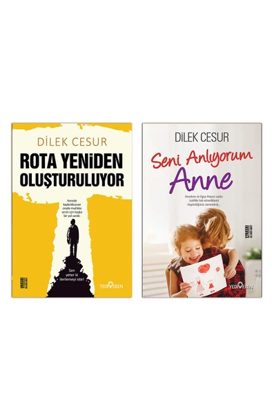 Rota Yeniden Oluşturuluyor/Seni Anlıyorum Anne-Dilek Cesur/Yediveren