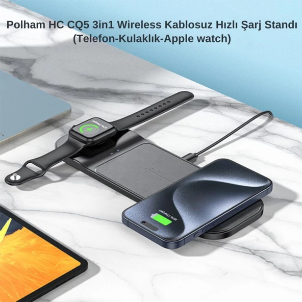 Polham HC 3in1 15W Ultra Hızlı Kablosuz Şarj Aleti,Telefon, Kulaklık, Apple Watch Şarj Standı - 6