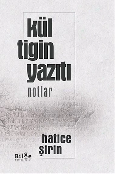 Kül Tigin Yazıtı (Notlar)