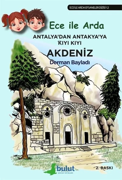 Ece ile Arda Efsaneler Dizisi - Antalya'dan Antakya'ya Kıyı Kıyı Akdeniz