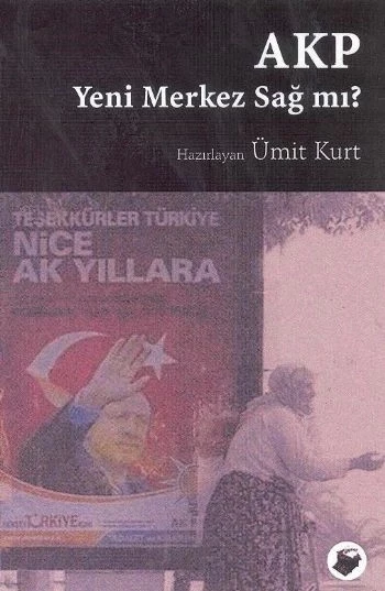 AKP Yeni Merkez Sağ mı?
