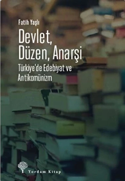 Devlet, Düzen, Anarşi