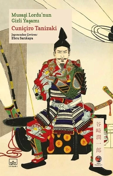 Musaşi Lordu’nun Gizli Yaşamı Japon Klasikleri